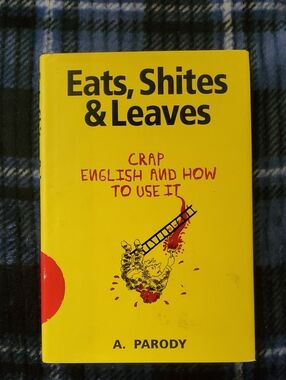 Eats, Shites & Leaves - A. Parody Book